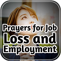 Prayers for Job Loss & Employ