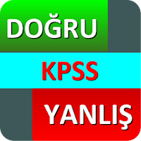 KPSS Doğru Yanlış -  KPSS Soru Cevap