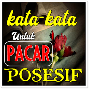 Kata Kata Untuk Pacar Posesif  Screenshot 0