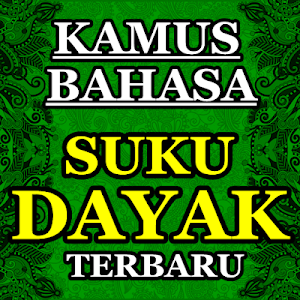 Kamus Bahasa Suku Dayak Kaltim Terbaru Screenshot 1