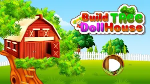 Build Tree Doll House: Little Home Builder Game Screenshot 3