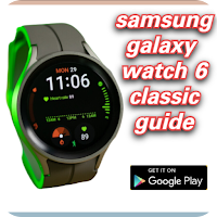 galaxy watch 6 classic guide