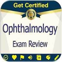 Ophthalmology Exam Review: study notes and quizzes