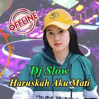 Dj Haruskah Aku Mati Offline