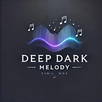 Deep Dark Melody