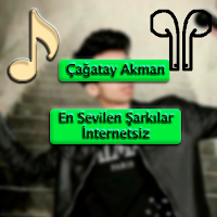 Çağatay Akman En Sevilen Şarkılar İnternetsiz