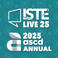 ISTELive 25 and ASCD Annual 25