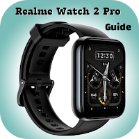 Realme Watch 2 Pro guide