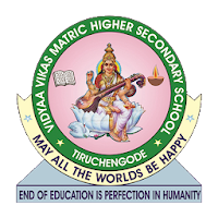 VIDYAA VIKAS MATRIC HR SEC SCHOOL, TIRUCHENGODE