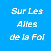 Sur Les Ailes de la Foi