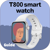 T800 smart watch Guide