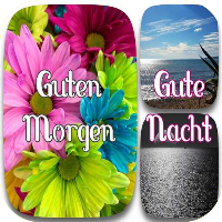 Guten Morgen und Gute Nacht