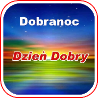 Dzień dobry i Dobranoc