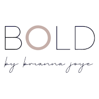 BOLD by Brianna Joye
