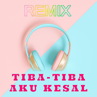Dj Tiba Tiba Aku Kesal