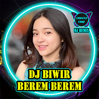 DJ Biwir Berem Berem Viral