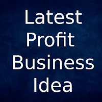 Latest profit business ideas