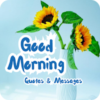 Good Morning Quotes & Messages