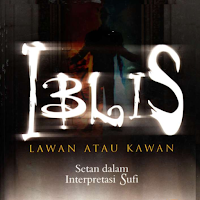 Iblis, Lawan atau Kawan ?