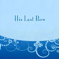 His Last Bow