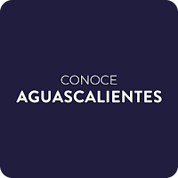 Conoce Aguascalientes