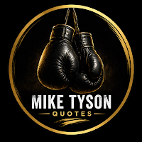 Mike Tyson Quotes