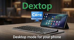Dextop Core - Desktop Mode Screenshot 3