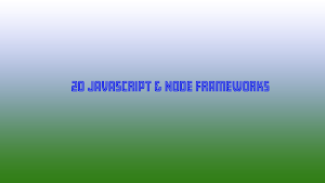 Javascript And Node Frameworks Screenshot 1