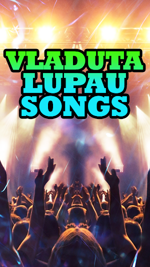 Vladuta Lupau Songs Screenshot 1