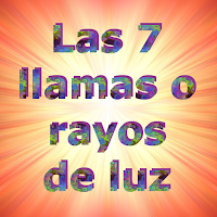 Las 7 llamas o rayos de luz