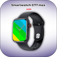 Smartwatch CT7 max Guide