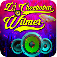 Dj. Chochobar Wilmer