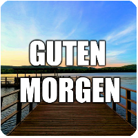 Guten Morgen