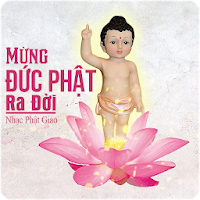 Nhạc Phật Giáo - Mừng Đức Phật Ra Đời