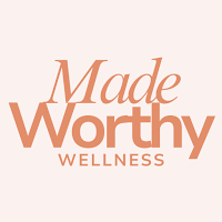 Made Worthy Wellness