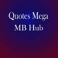 Quotes hub - Best Mb Quotes