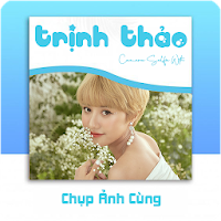 Chụp Ảnh Cùng Trịnh Thảo