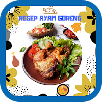 Resep Ayam Goreng Lengkap