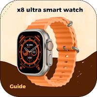 x8 ultra smart watch Guide