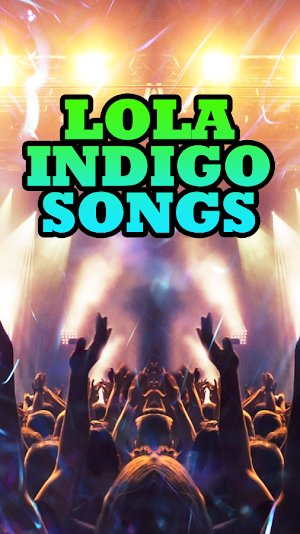 Lola Indigo Songs Screenshot 3
