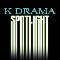 K-Drama Spotlight