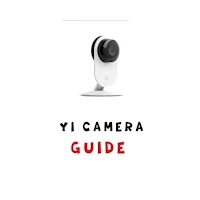 Yi Camera Guide
