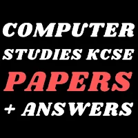 Kcse computer studies: papers