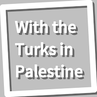 Book, With the Turks in Palest