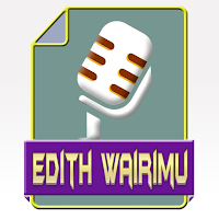 Edith Wairimu My Life