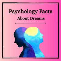 Psychology Facts About Dreams