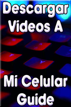 Descargar Vídeos a mi Celular  Screenshot 0