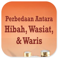Perbedaan Hibah Wasiat & Waris