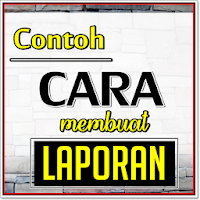 Contoh Dan Cara Membuat Lapora