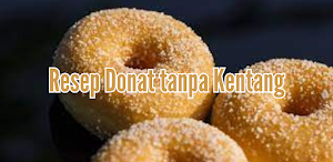 Resep Donat Tanpa Kentang Screenshot 0
